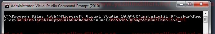 Visual Studio Command Prompt ile Windows Service yükleme